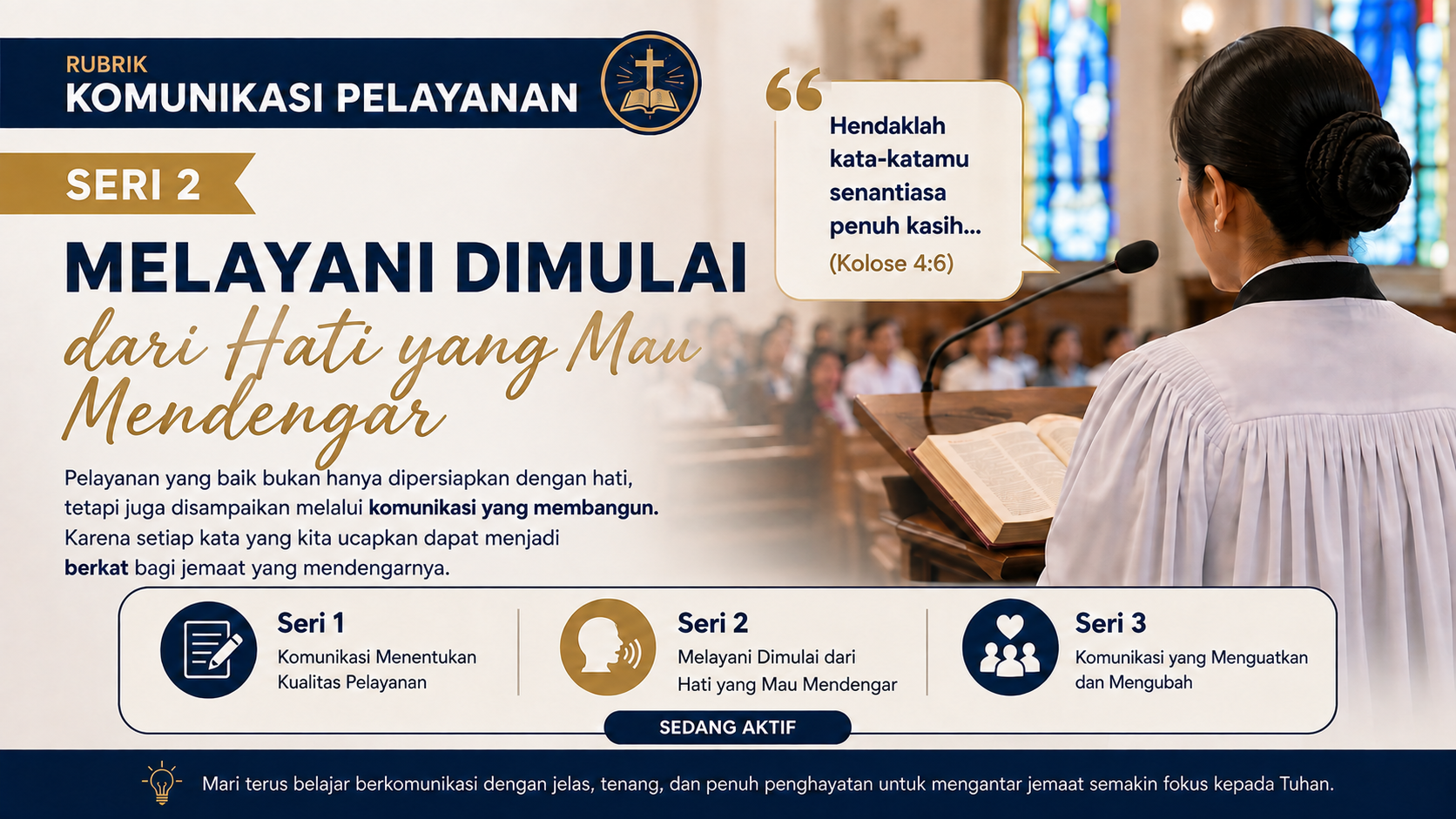 Komunikasi Pelayanan: Seri 2 | Melayani Dimulai dari Hati yang Mau Mendengar